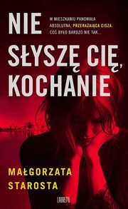 Nie sysz Ci, kochanie, Starosta Magorzata