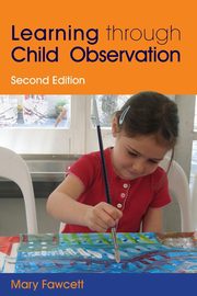 ksiazka tytu: Learning Through Child Observation autor: Fawcett Mary