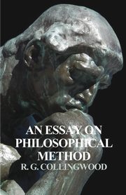 An Essay on Philosophical Method, Collingwood R. G.