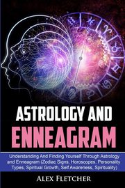 Astrology And Enneagram, Fletcher Alex