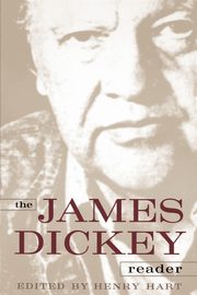 The James Dickey Reader, Dickey James