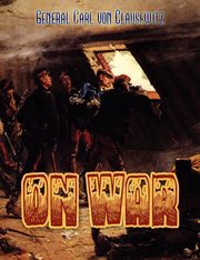 On War, Von Clausewitz Carl
