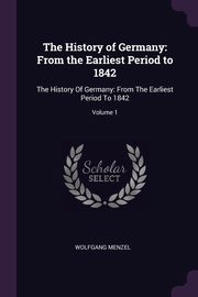 The History of Germany, Menzel Wolfgang