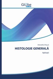 HISTOLOGIE GENERAL, Chesca Antonella