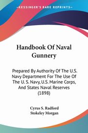 Handbook Of Naval Gunnery, Radford Cyrus S.
