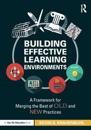 Building Effective Learning Environments, Krahenbuhl Kevin S.