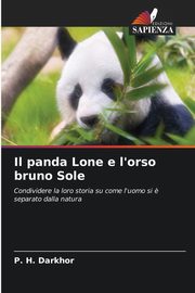Il panda Lone e l'orso bruno Sole, Darkhor P. H.