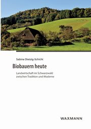 Biobauern heute, Dietzig-Schicht Sabine