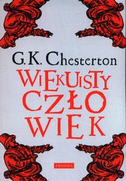 ksiazka tytu: Wiekuisty czowiek autor: Chesterton Gilbert Keith