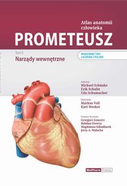 Prometeusz Atlas anatomii czowieka tom II Narzdy wewntrzne, Schnke M., Schulte E., Schumacher U.