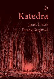 Katedra, Dukaj Jacek