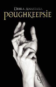 Poughkeepsie, Anastasia Debra