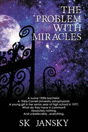 ksiazka tytu: The Problem with Miracles autor: Jansky S K