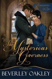 The Mysterious Governess, Oakley Beverley
