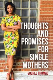 Thoughts and Promises for Single Mothers, Thomas Sochel