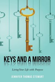 Keys and a Mirror, Stewart Jennifer Thomas