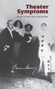 Theater Symptoms, Musil Robert