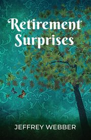 Retirement Surprises, Webber Jeffrey