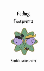 Fading Footprints, Armstrong Sophia