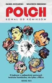 Polch Kowal od komiksw, Koziarski Daniel, Obremski Wojciech