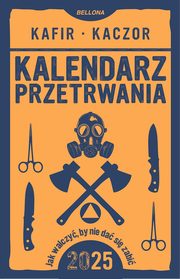 Kalendarz przetrwania 2025, Kafir, Kaczor