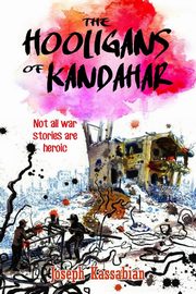 The Hooligans of Kandahar, Kassabian Joseph