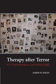 Therapy After Terror, Seeley Karen M.