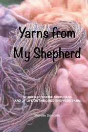 Yarns from My Shepherd, Dumoulin Michelle