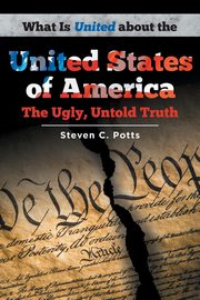 What is United about the United States of America, Potts Steven C.