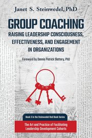 Group Coaching, Steinwedel Janet S