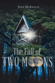 The Fall of Two Moons, McKenzie Kipp