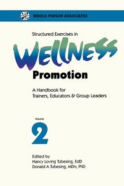 Structured Exercises in Wellness Promotion Vol 2, 
