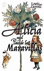 Alicia en el Pas de las Maravillas, Carroll Lewis