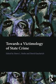 Towards a Victimology of State Crime, 