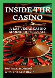 INSIDE THE CASINO, Morgan Patrick