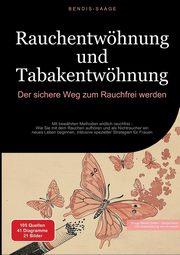 Rauchentwhnung und Tabakentwhnung, Saage - Deutschland Bendis A. I.