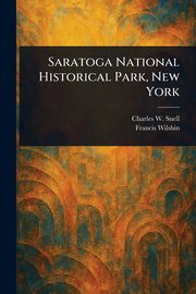 Saratoga National Historical Park, New York, Snell Charles W.