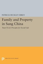 ksiazka tytu: Family and Property in Sung China autor: 