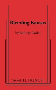 Bleeding Kansas, Walat Kathryn