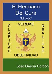 El Hermano del Cura, Parte II, Cordn Garca Jos