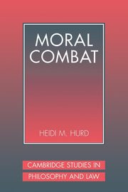 Moral Combat, Hurd Heidi M.