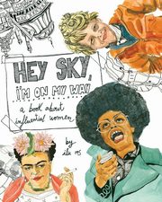 ksiazka tytu: Hey Sky, I'm On My Way autor: Ros Ilu