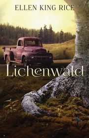Lichenwald, Rice Ellen  King