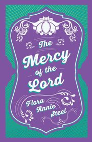 The Mercy of the Lord, Steel Flora Annie