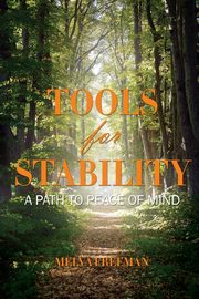 Tools for Stability, Freeman Melva