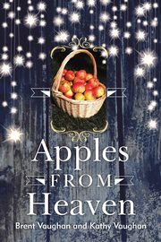 Apples from Heaven, Vaughan Brent