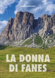 LA DONNA DI FANES, Petacco Marina