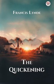 The Quickening, Lynde Francis