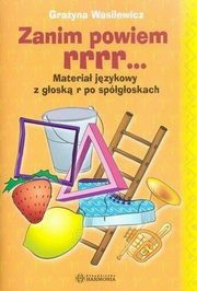 Zanim powiem rrr..., Wasilewicz Grayna