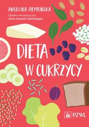Dieta w cukrzycy, Ziembiska Angelina, Jeznach-Steinhagen Anna